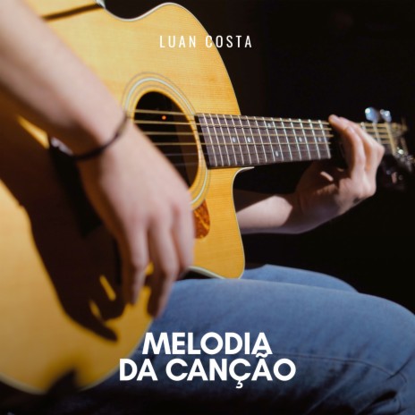 Melodia da Canção (Ao Vivo) | Boomplay Music