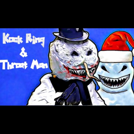 Kock Ring & Throat Man 12 DAYS OF DICKMAS