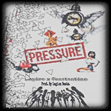 Pressure ft. Constantine