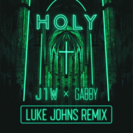 Holy (LUKE JOHNS REMIX) ft. Luke Johns | Boomplay Music