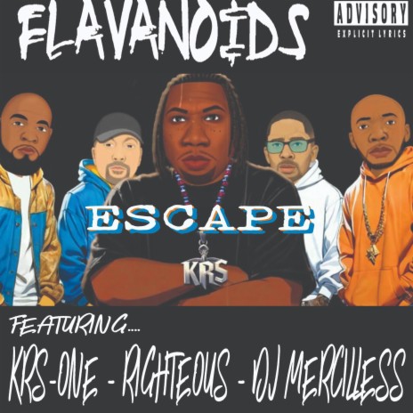 Escape ft. Righteous, Krs One & Dj Mercilless | Boomplay Music