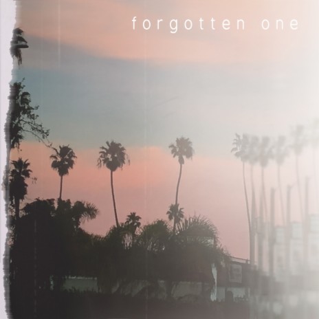 Forgotten One | Boomplay Music