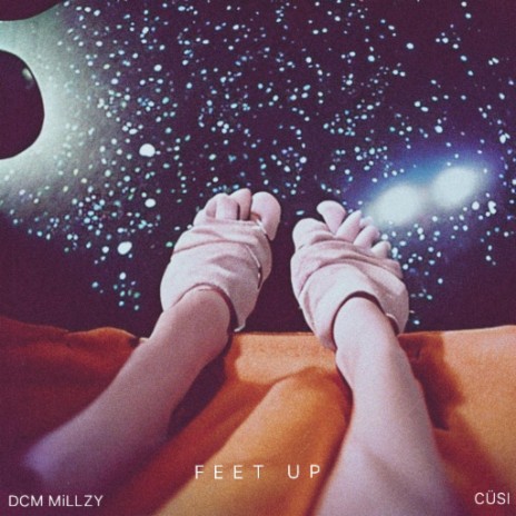 Feet Up ft. CÜSI