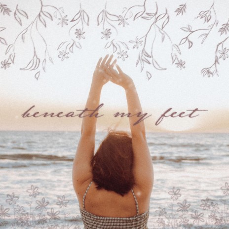 beneath my feet | Boomplay Music