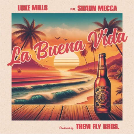 La Buena Vida ft. Shaun Mecca | Boomplay Music