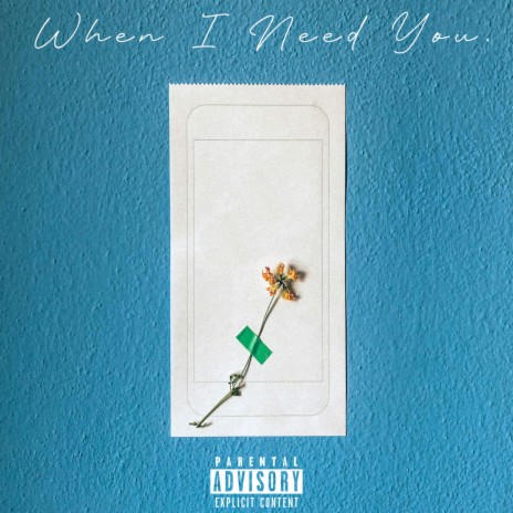When I Need You | Boomplay Music