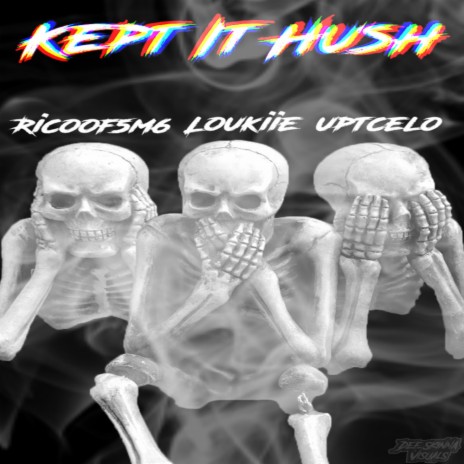 Kept It Hush (feat. UptCelo & RicoOf5m6) | Boomplay Music