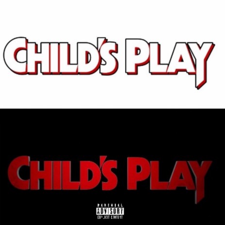 Childs Play ft. Loyalty.J | Boomplay Music