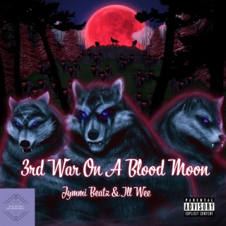 3rd War On A Blood Moon