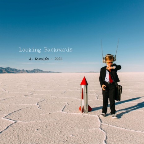 Looking Backwards | Boomplay Music