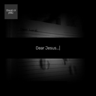 Dear Jesus