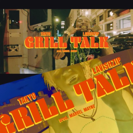 GRILL TALK ft. Lavish Zip | Boomplay Music