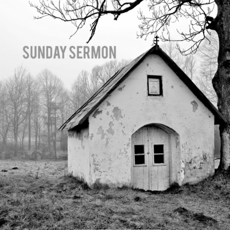 Sunday Sermon ft. Sean Hurley, Kiel Feher, Josh Gooch & Jeff Babko | Boomplay Music