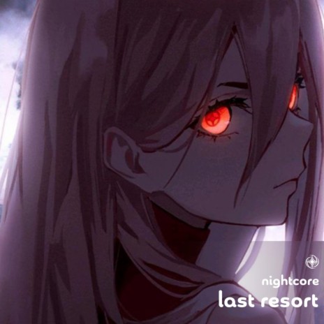 Last Resort - Nightcore ft. Tazzy | Boomplay Music