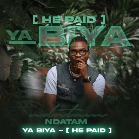 Ya Biya (He paid)
