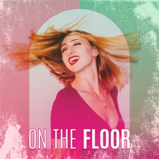 On The Floor: Jazz Songs To Dance Like You’ve Never Danced Before