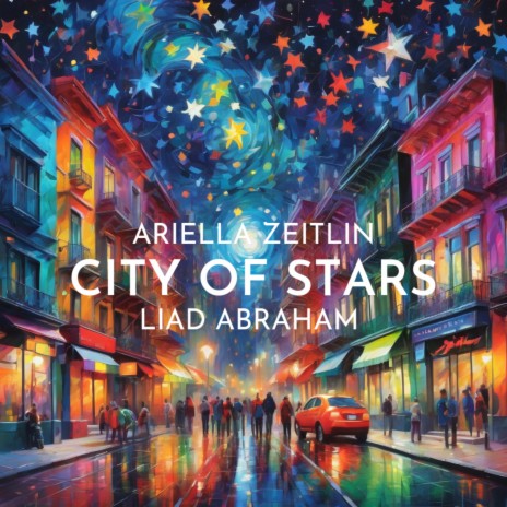 City of Stars ft. Liad Abraham | Boomplay Music