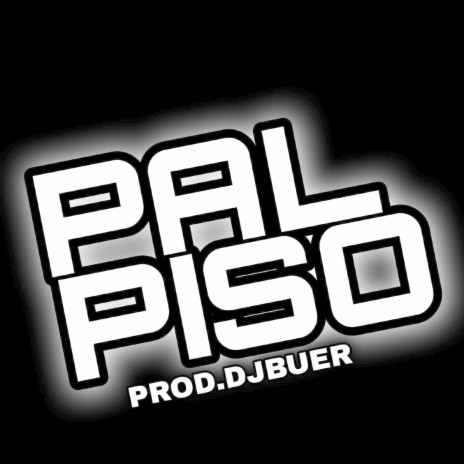 Pal Piso | Boomplay Music