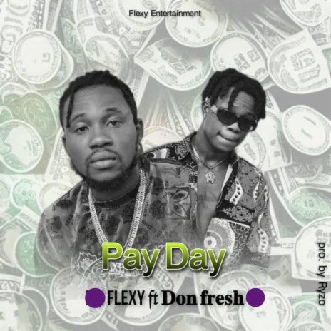 Payday ft. Don fresh | Boomplay Music