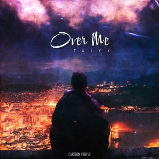 Over Me