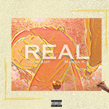 Real ft. Mansa K | Boomplay Music