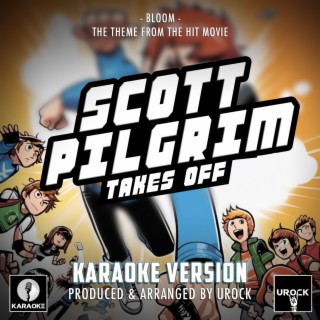 Bloom (From Scott Pilgrim Takes Off) (Karaoke Version)