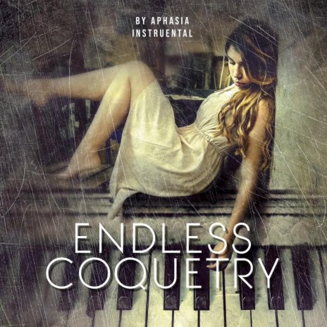 ENDLESS COQUETRY | Boomplay Music