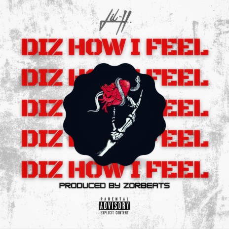 Diz How I Feel | Boomplay Music