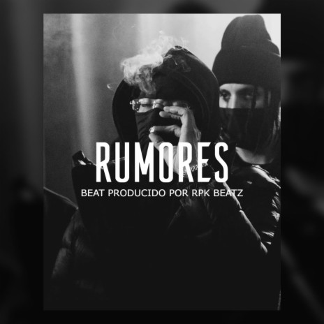 Rumores (Base De Rap Tumbado) | Boomplay Music