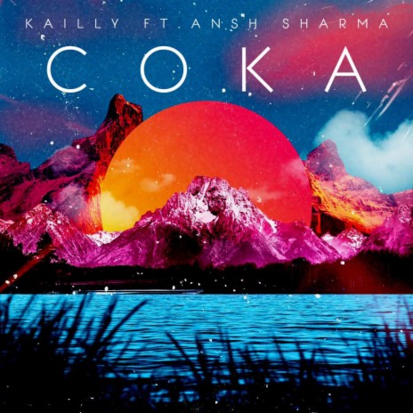 COKA ft. Ansh sharma | Boomplay Music