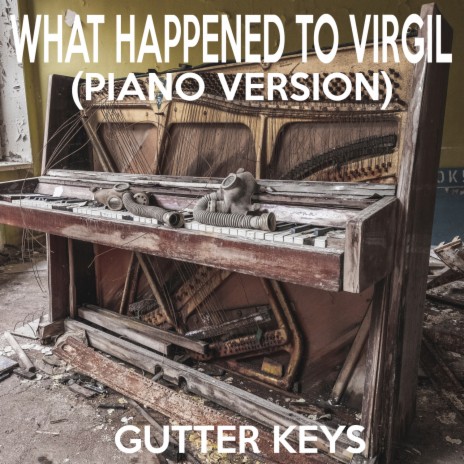 What Happened To Virgil (Piano Version) | Boomplay Music