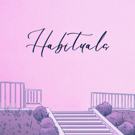 Habituals ft. By RelaxingX | Boomplay Music