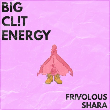 BIG CL!T ENERGY