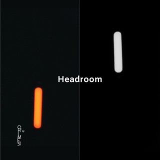 Headroom