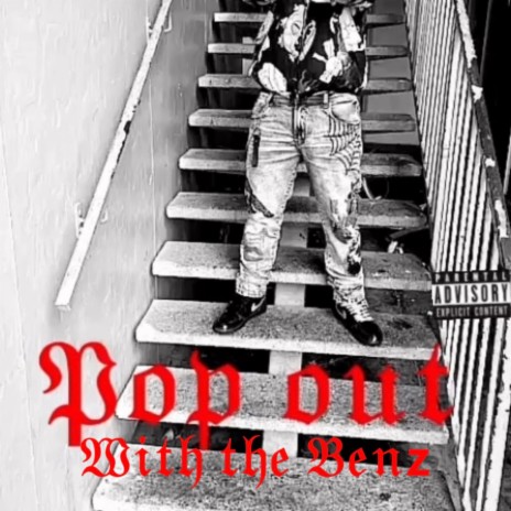 Pop Out With The Benz | Boomplay Music