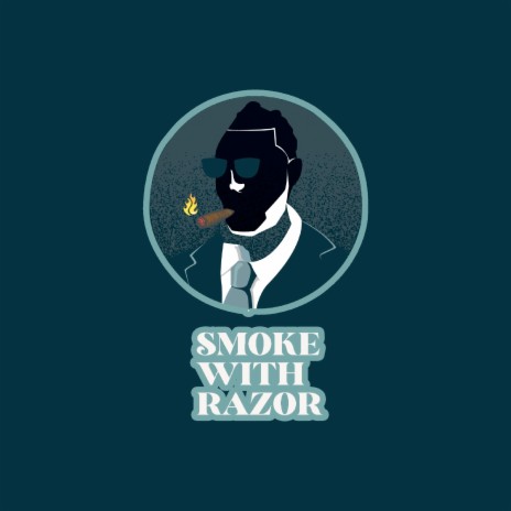 Smoke With Razor | Boomplay Music