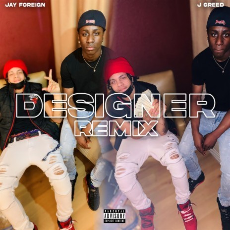 Designer (Remix) ft. J Greed