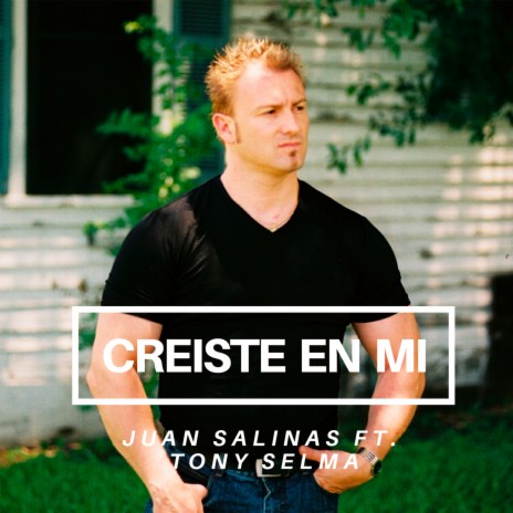 CREISTE EN MI ft. Tony Selma