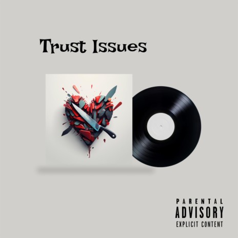 Trust Issues ft. Sweet242 | Boomplay Music