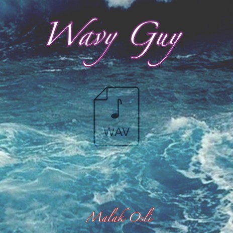 Wavy Guy | Boomplay Music