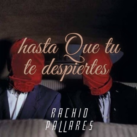 Hasta Que Tú Te Despiertes | Boomplay Music