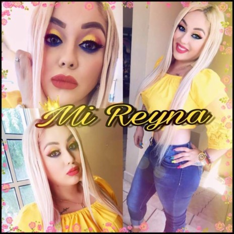 Mi Reyna | Boomplay Music