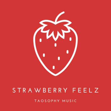 Strawberry Feelz | Boomplay Music