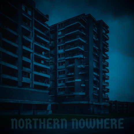 Northern Nowhere | Boomplay Music