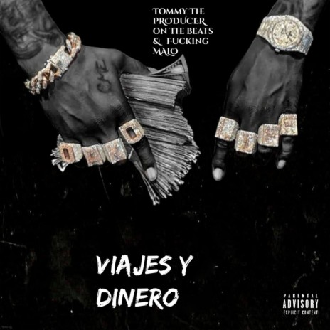 Viajes Y Dinero ft. Fucking Malo | Boomplay Music
