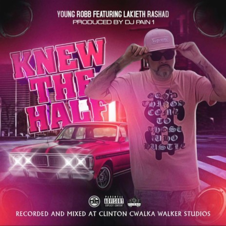 Knew The Half ft. Lakieth Rashad | Boomplay Music