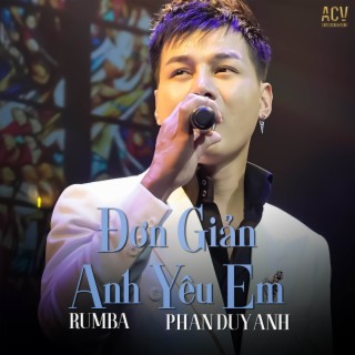 Đơn Giản Anh Yêu Em (Rumba)