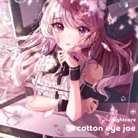 Cotton Eye Joe - Nightcore ft. Tazzy | Boomplay Music