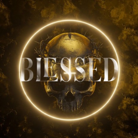 Blessed | Boomplay Music