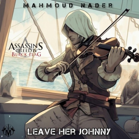 Leave Her Johnny (Epic Version) | Boomplay Music